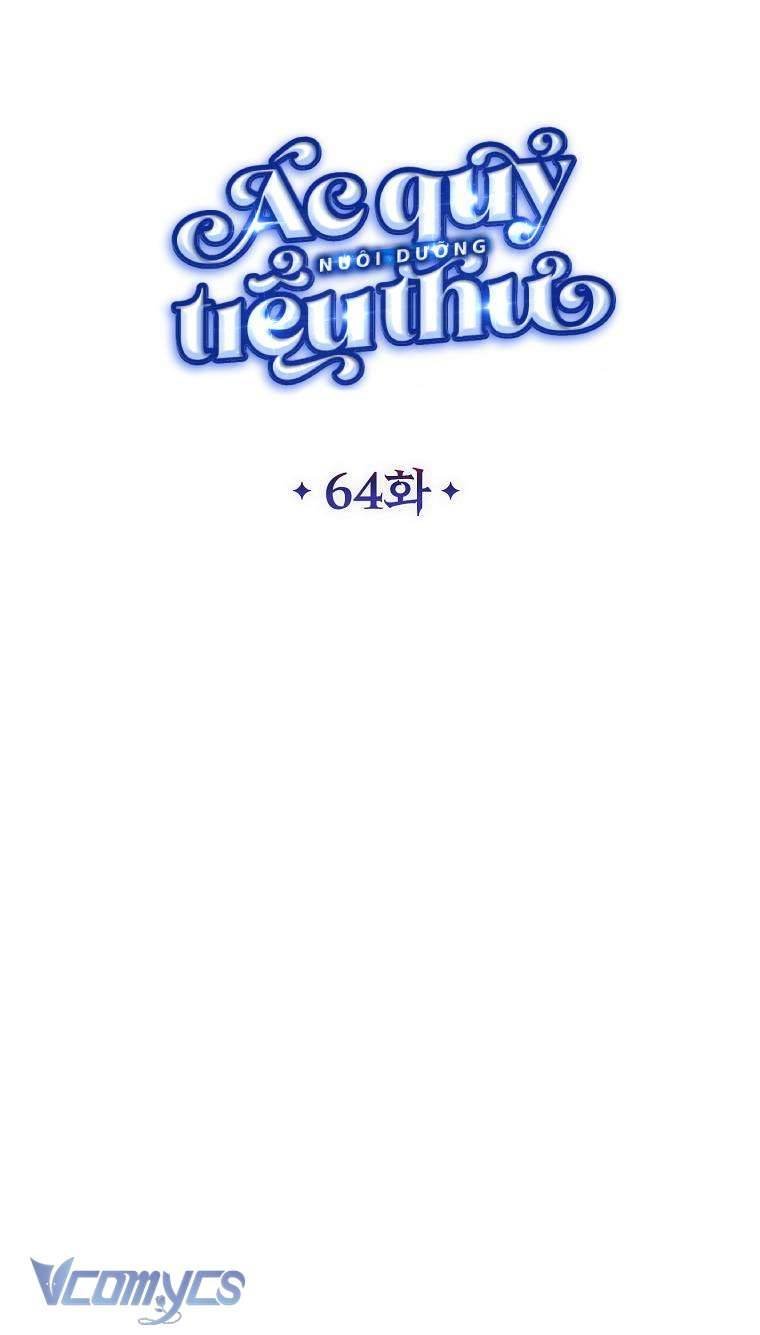 Ác Quỷ Nuôi Dưỡng Tiểu Thư: Chapter 64