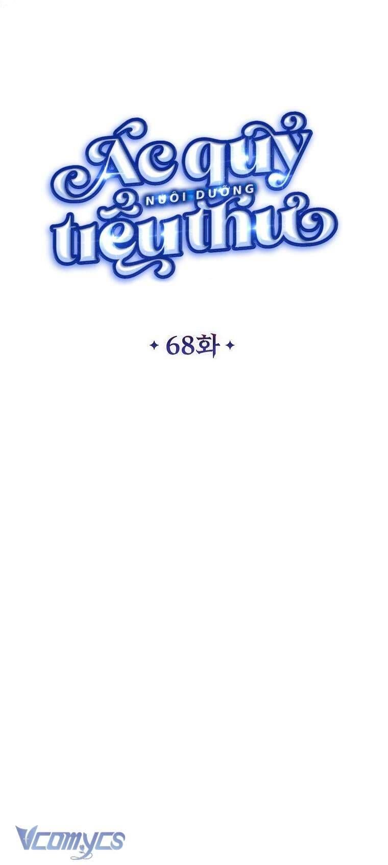 Ác Quỷ Nuôi Dưỡng Tiểu Thư: Chapter 68