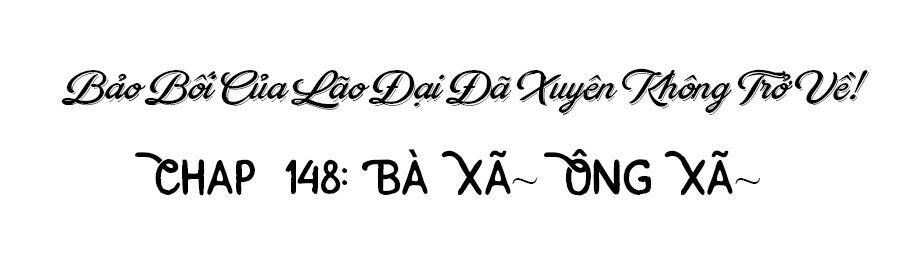 Bảo Bối Tâm Gan Của Lão Đại Xuyên Không Trở Lại Rồi: Chapter 148