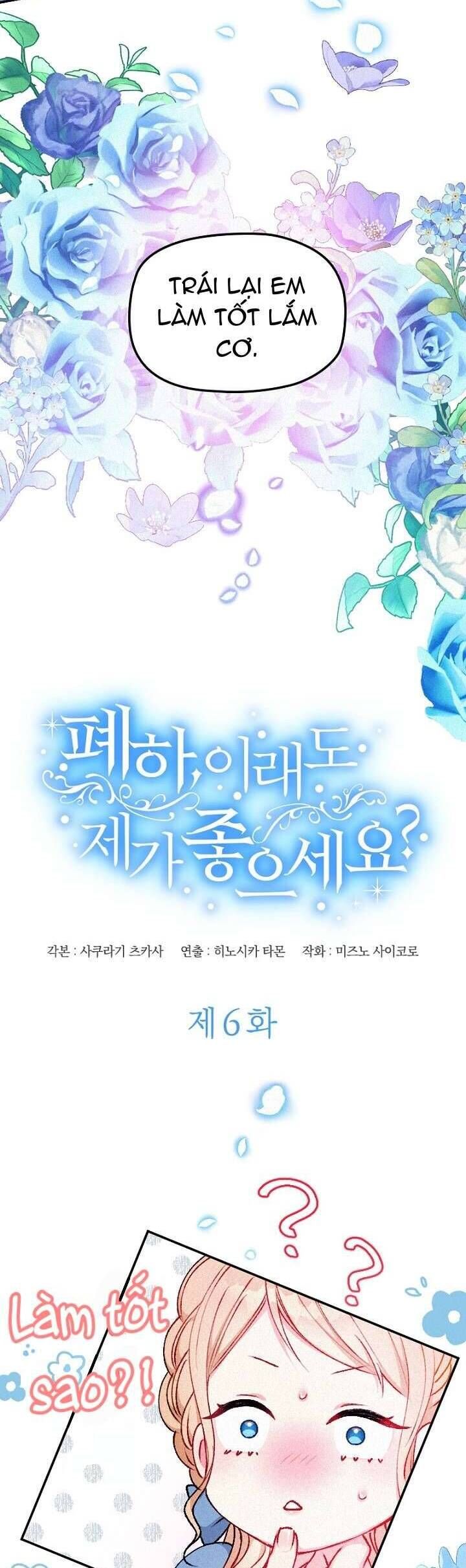 Bệ Hạ , Thần Như Vậy Ngài Vẫn Thích Thần Sao?: Chapter 6