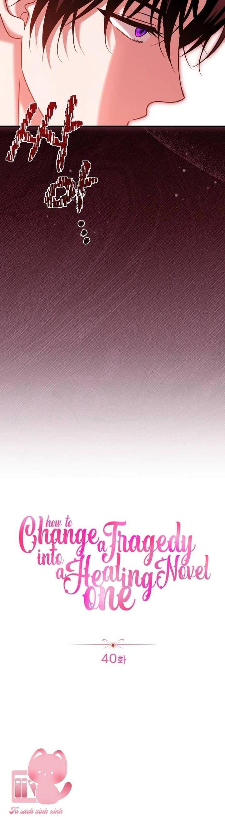 Cách Khiến Cuốn Tiểu Thuyết Bi Kịch Thành Chữa Lành!: Chapter 40