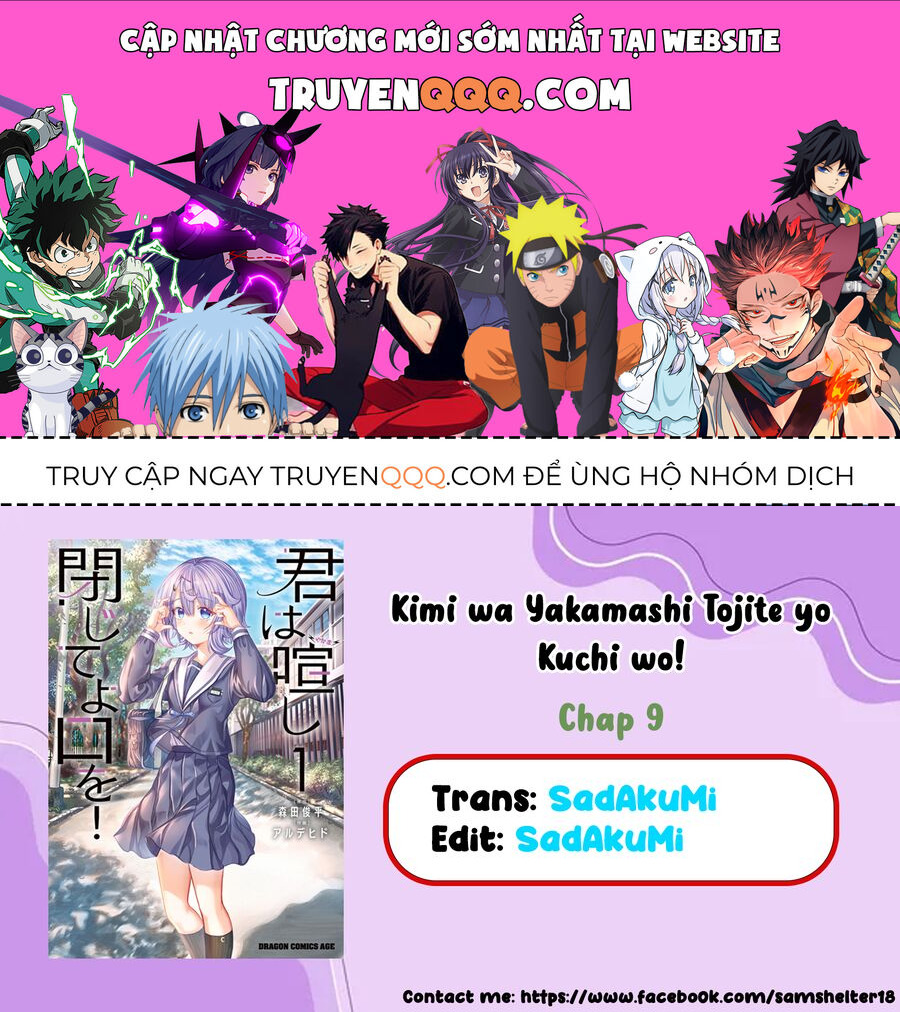 Cậu Ồn Ào Quá, Im Lặng Giùm Tớ Đi!: Chapter 9