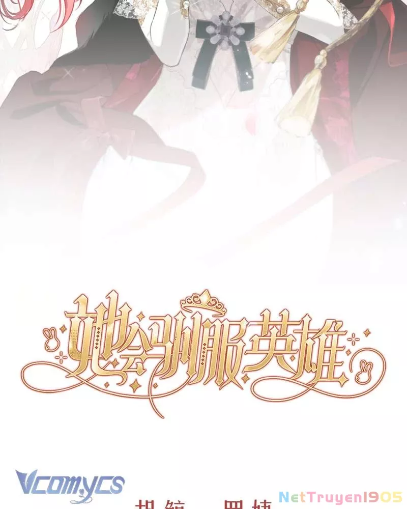 Cô Ấy Sẽ Thuần Hóa Các Anh Hùng: Chapter 10