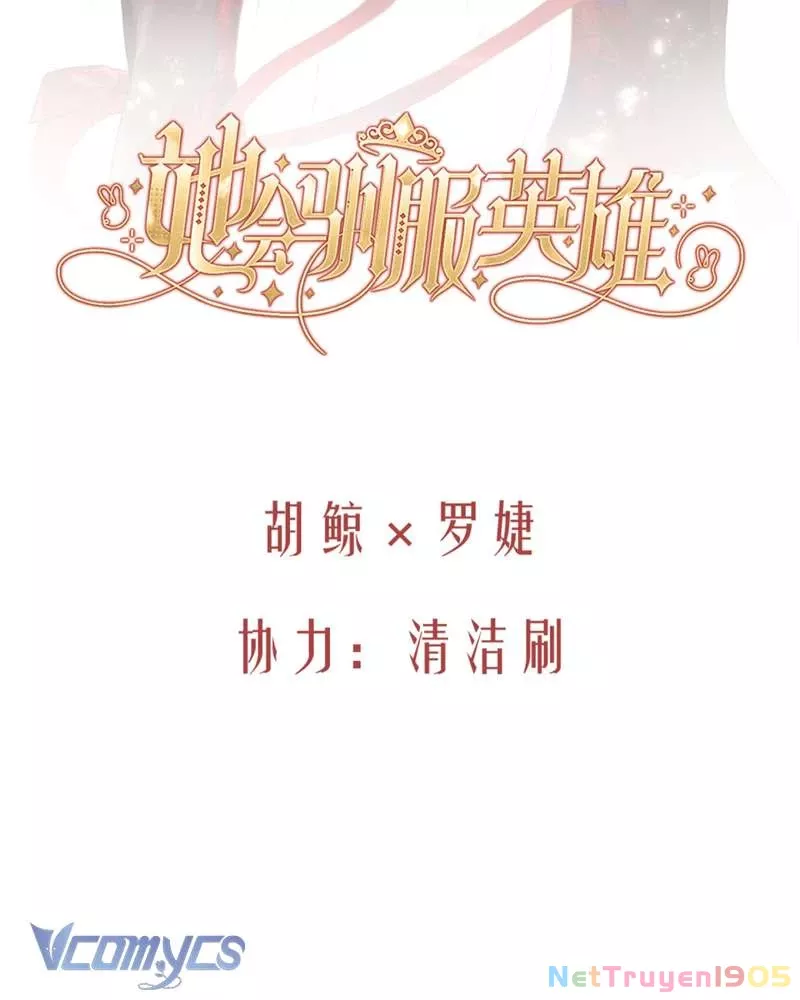 Cô Ấy Sẽ Thuần Hóa Các Anh Hùng: Chapter 7