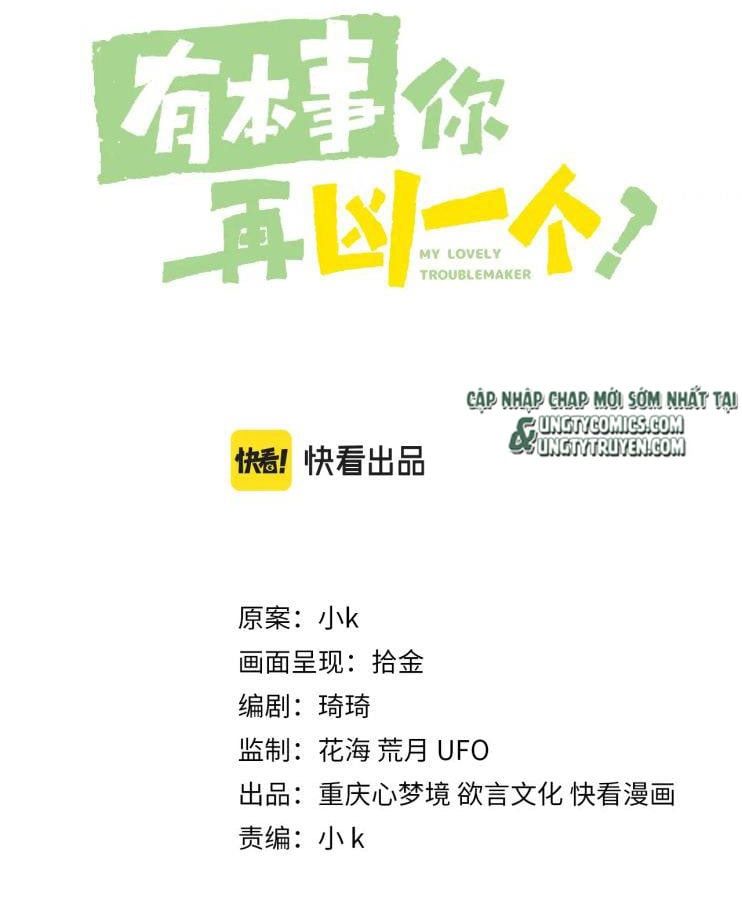 Có Bản Lĩnh Thì Cứ Hung Dữ Đi?: Chapter 47