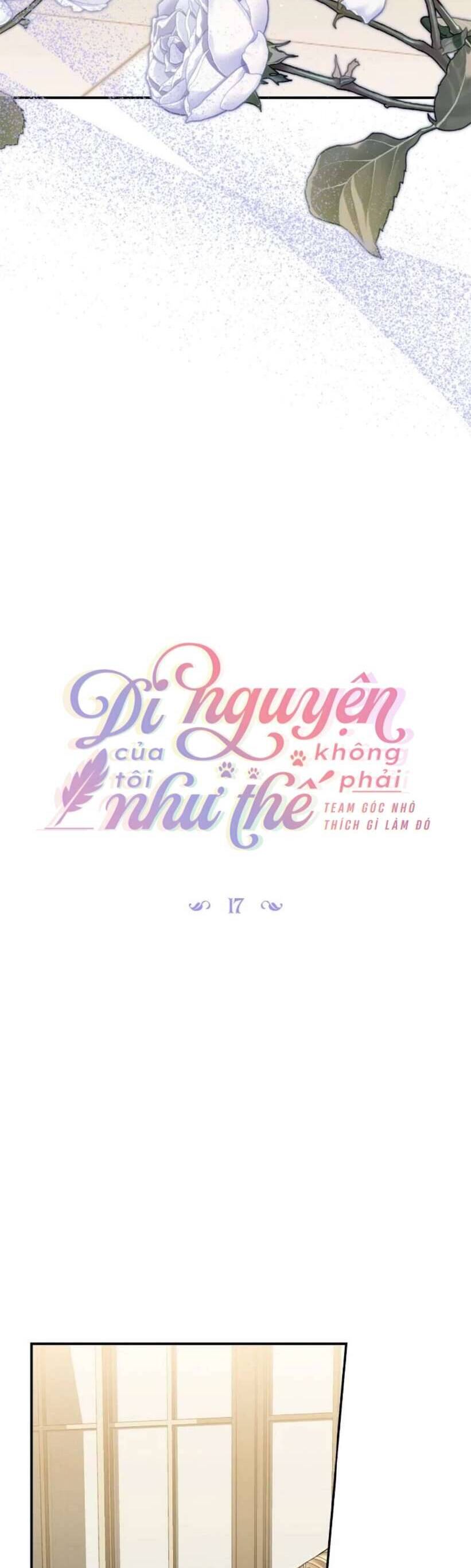 Di Nguyện Của Tôi Không Phải Như Thế: Chapter 17