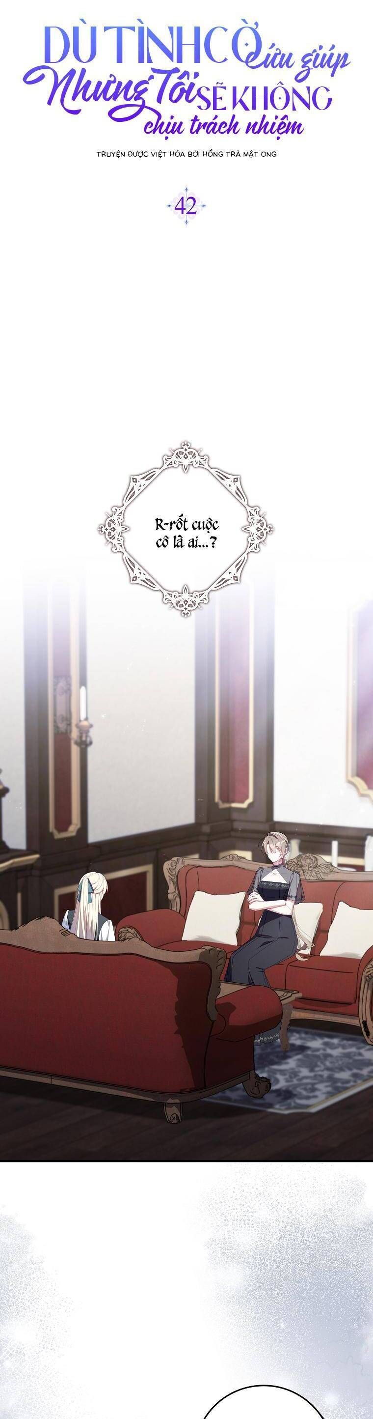Dù Tình Cờ Cứu Giúp Nhưng Tôi Sẽ Không Chịu Trách Nhiệm: Chapter 42
