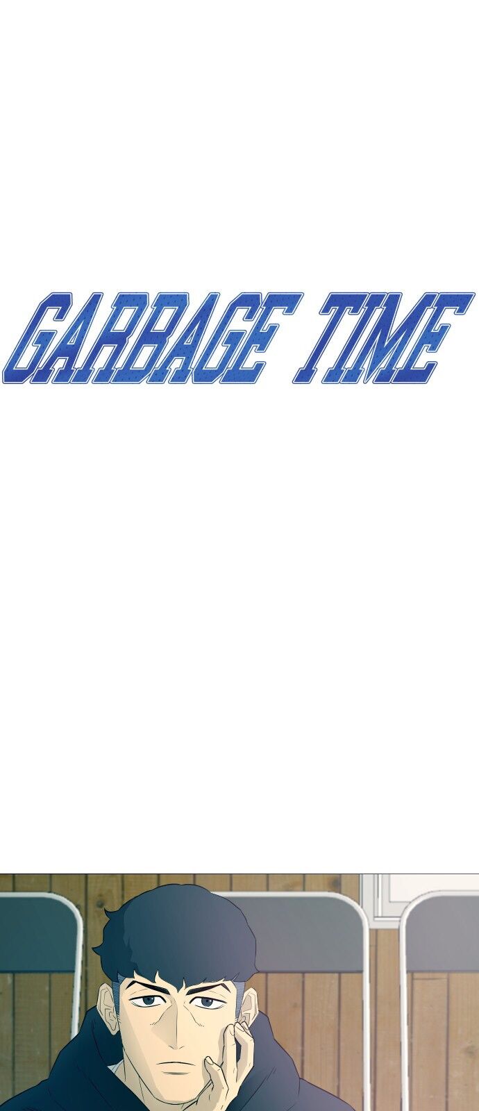 Garbage Time: Chapter 7