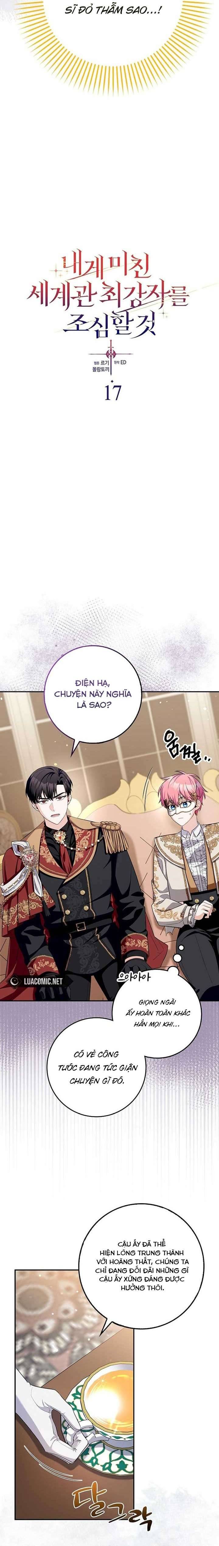 Hãy Cẩn Thận Với Người Đàn Ông Mạnh Nhất Đang Mê Muội Tôi: Chapter 17