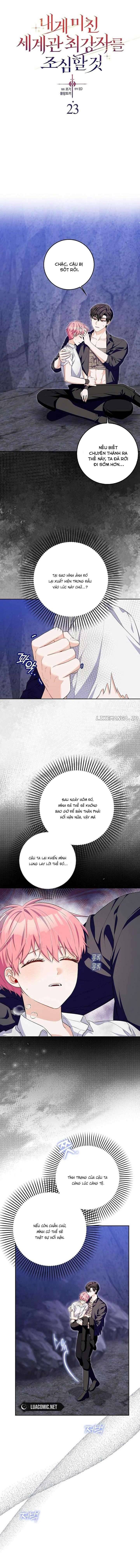 Hãy Cẩn Thận Với Người Đàn Ông Mạnh Nhất Đang Mê Muội Tôi: Chapter 23