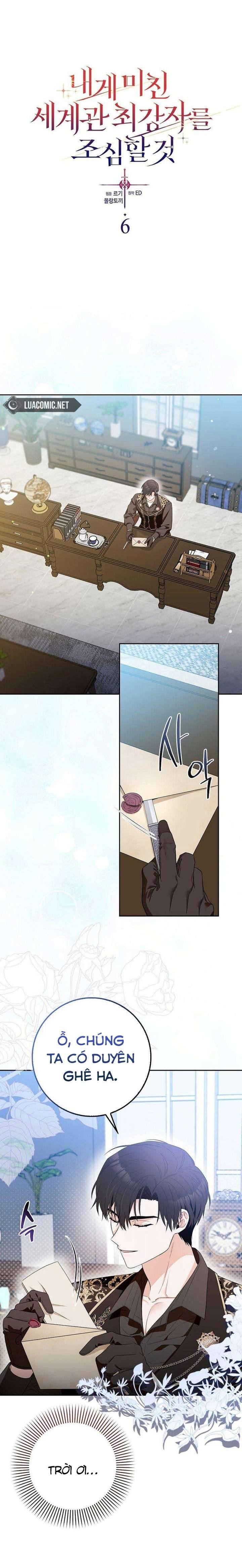 Hãy Cẩn Thận Với Người Đàn Ông Mạnh Nhất Đang Mê Muội Tôi: Chapter 6