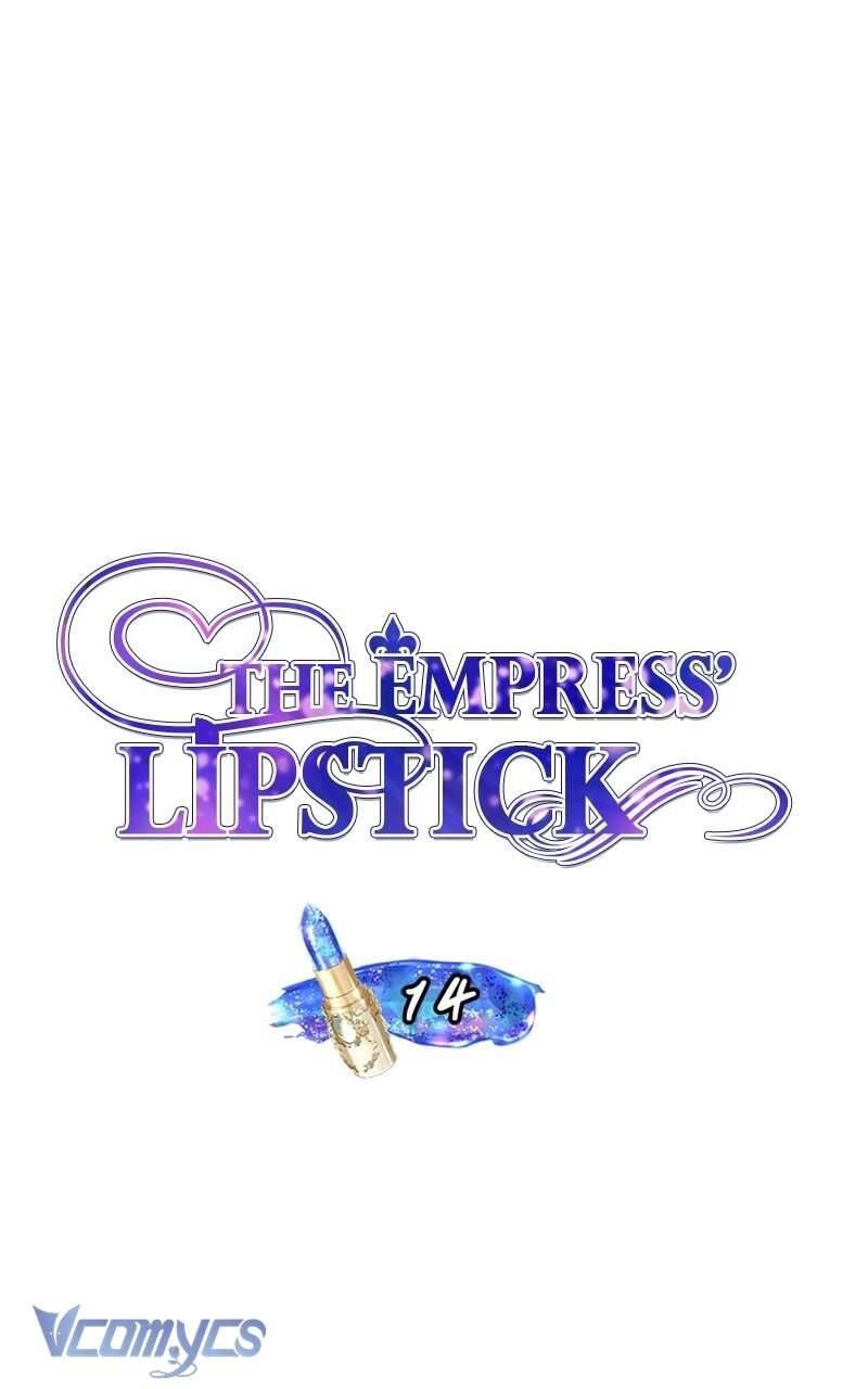 Hoàng Hậu Son Môi: Chapter 14
