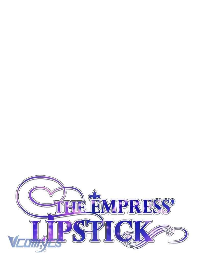 Hoàng Hậu Son Môi: Chapter 7