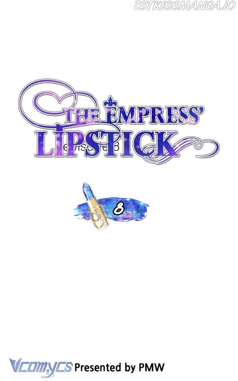 Hoàng Hậu Son Môi: Chapter 8