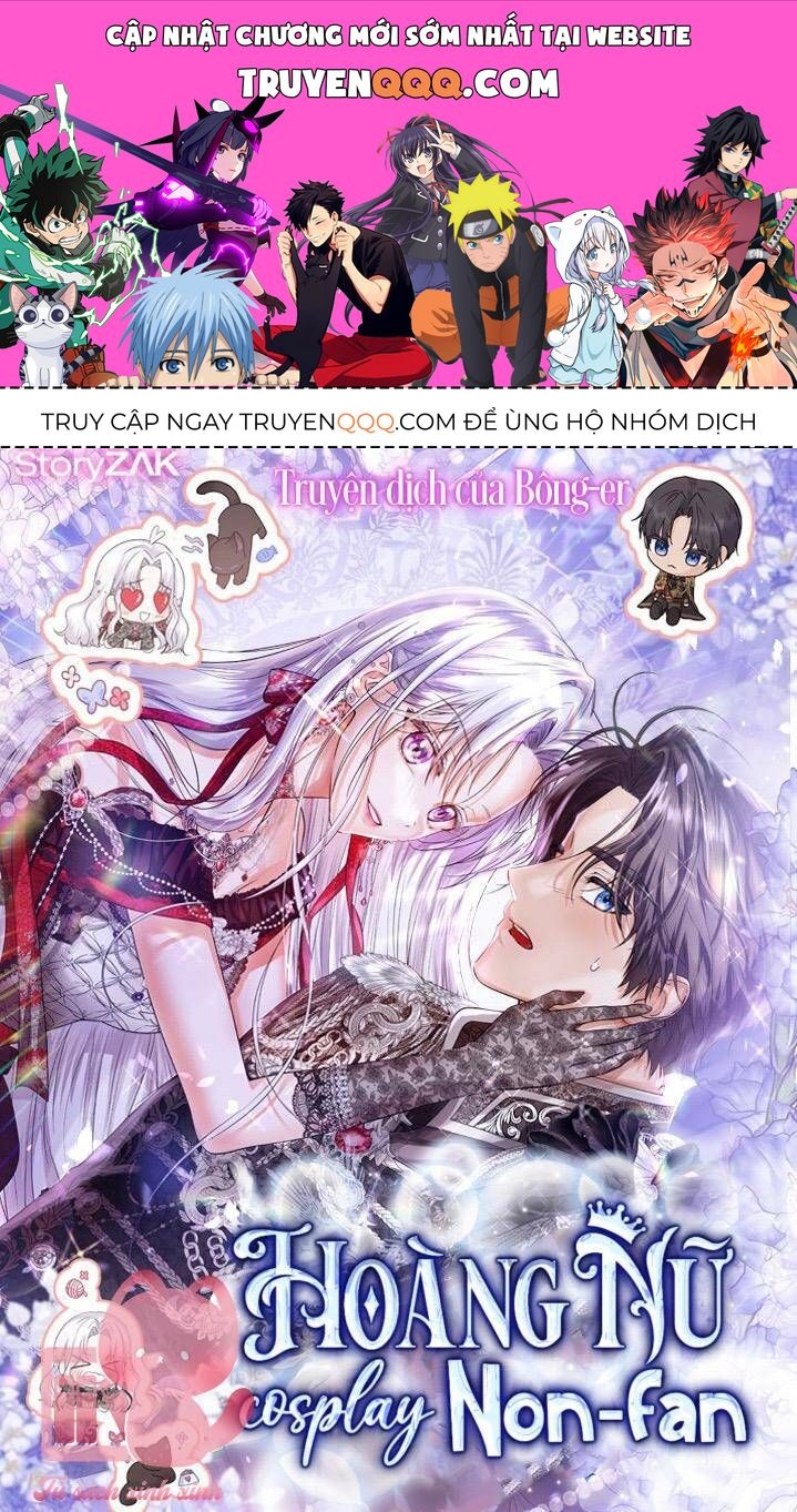 Hoàng Nữ Cosplay Nonfan: Chapter 27
