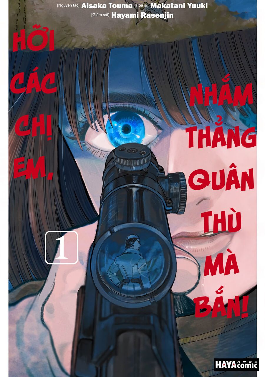 Hỡi Các Chị Em, Nhắm Thẳng Quân Thù Mà Bắn.: Chapter 1