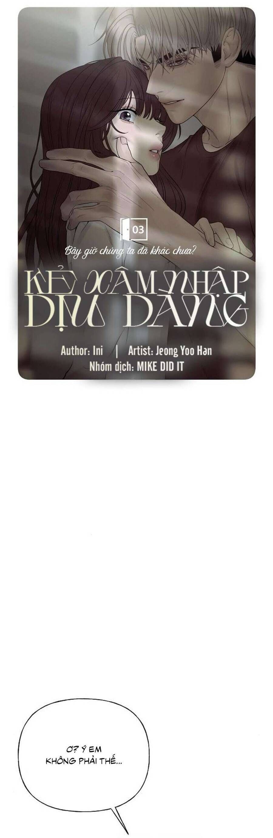 Kẻ Xâm Nhập Dịu Dàng: Chapter 3