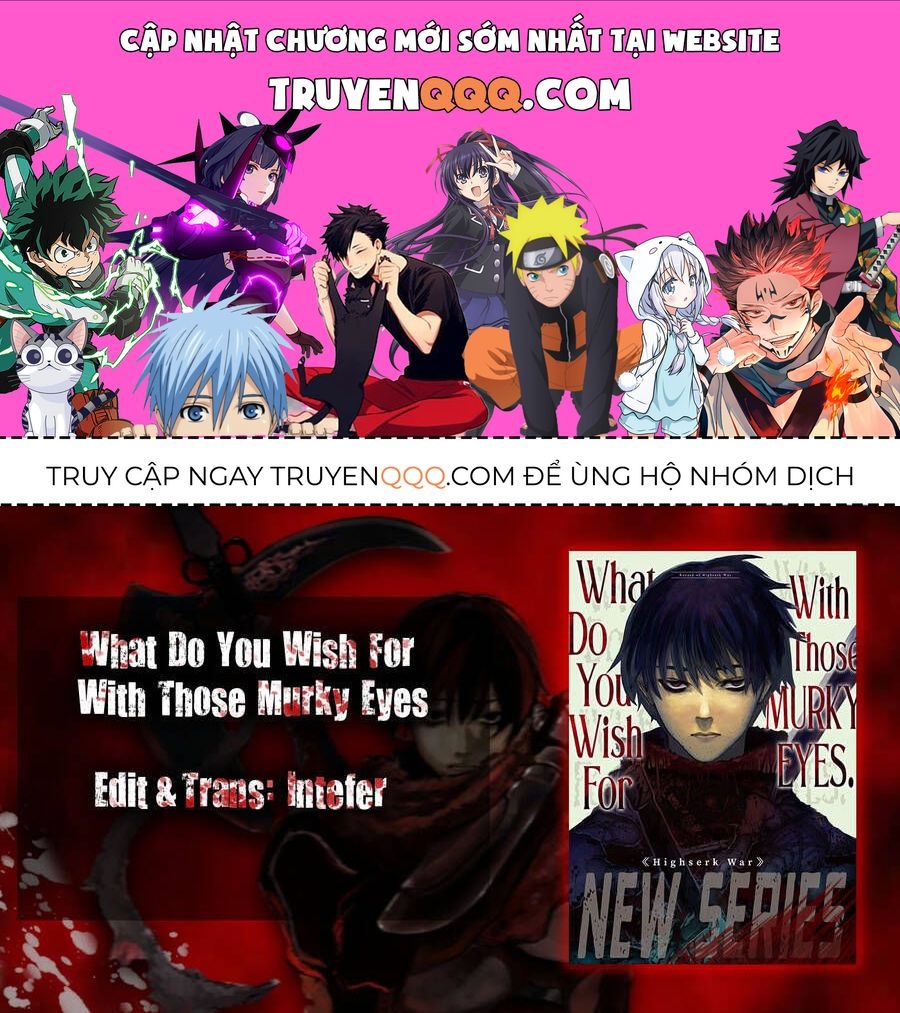 Mày Mong Ước Gì Ở Đôi Mắt Đục Ngầu Ấy: Chapter 4