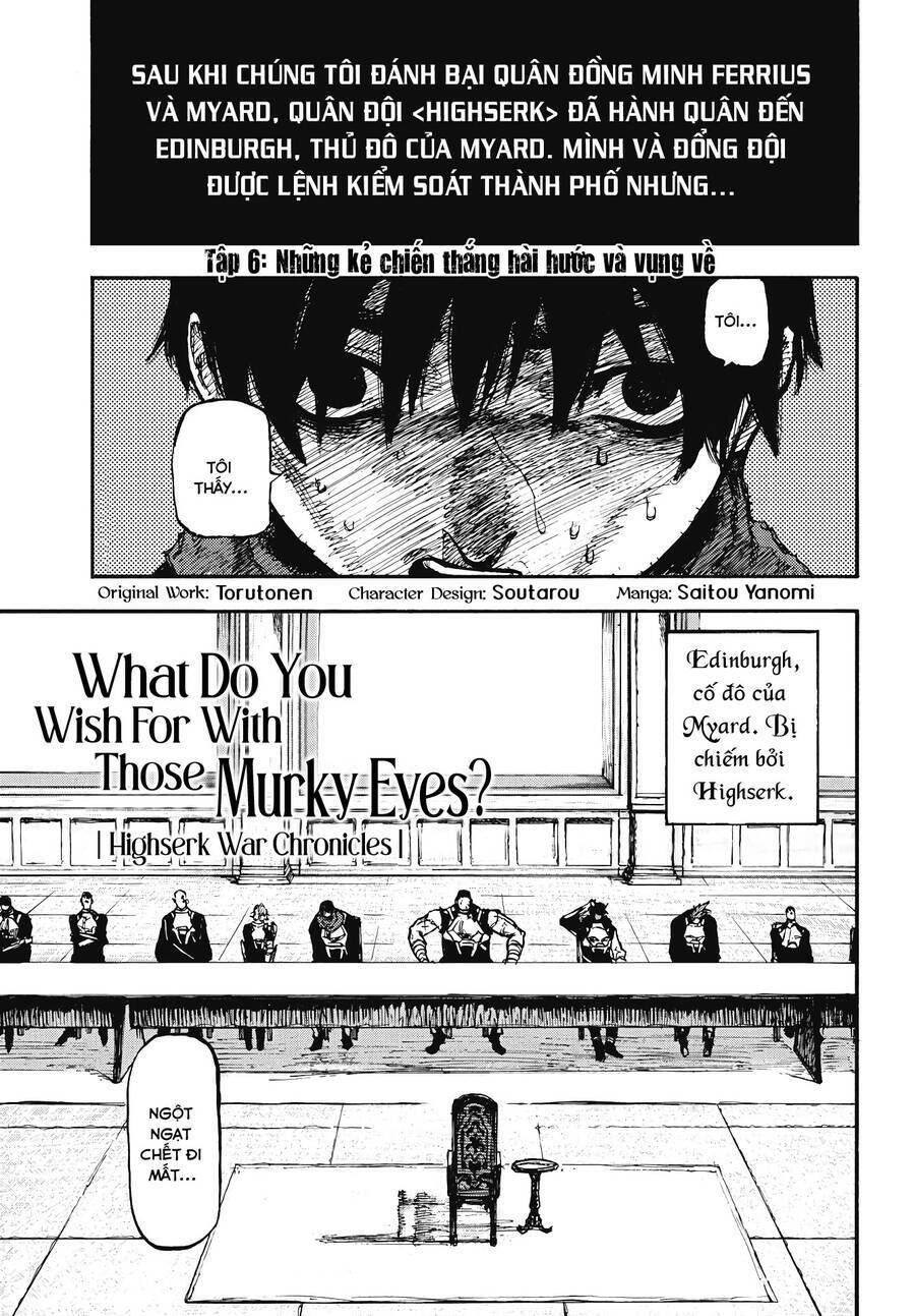 Mày Mong Ước Gì Ở Đôi Mắt Đục Ngầu Ấy: Chapter 6