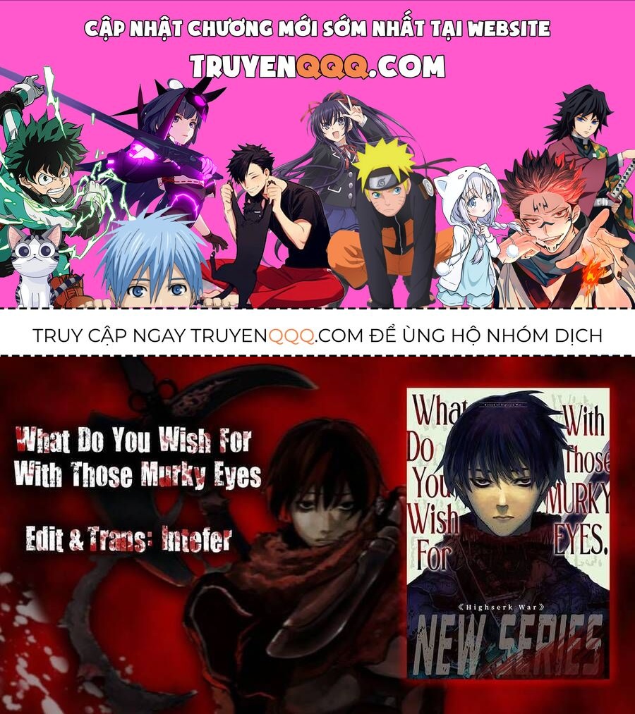 Mày Mong Ước Gì Ở Đôi Mắt Đục Ngầu Ấy: Chapter 9