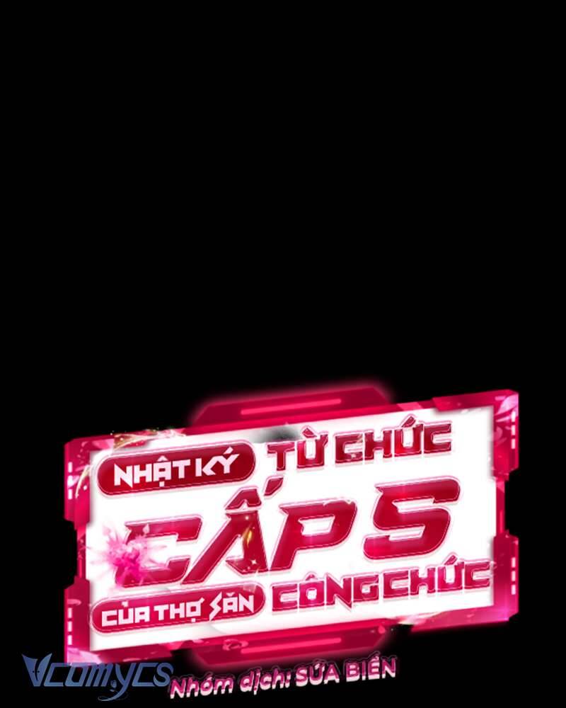 Nhật Ký Từ Chức Cấp S Của Thợ Săn Công Chức: Chapter 29