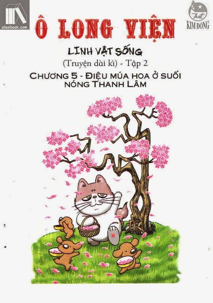 Ô Long Viện Linh Vật Sống (Truyện Dài): Chapter 5.1
