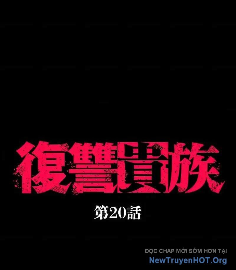 Quý Tộc Báo Thù: Chapter 20