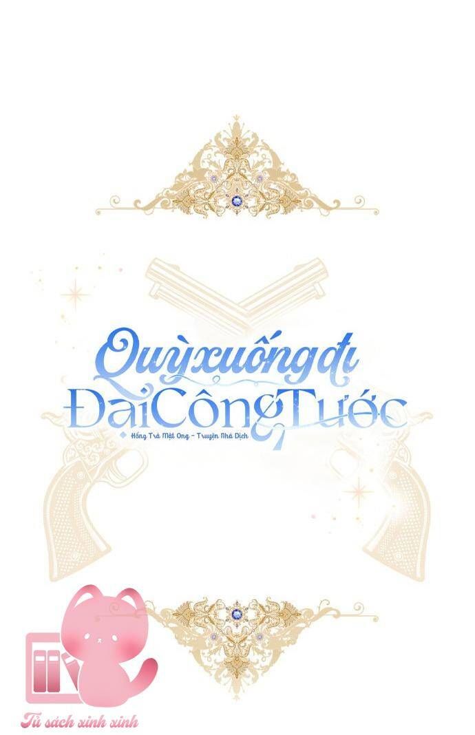 Quỳ Xuống Đi, Đại Công Tước!: Chapter 9