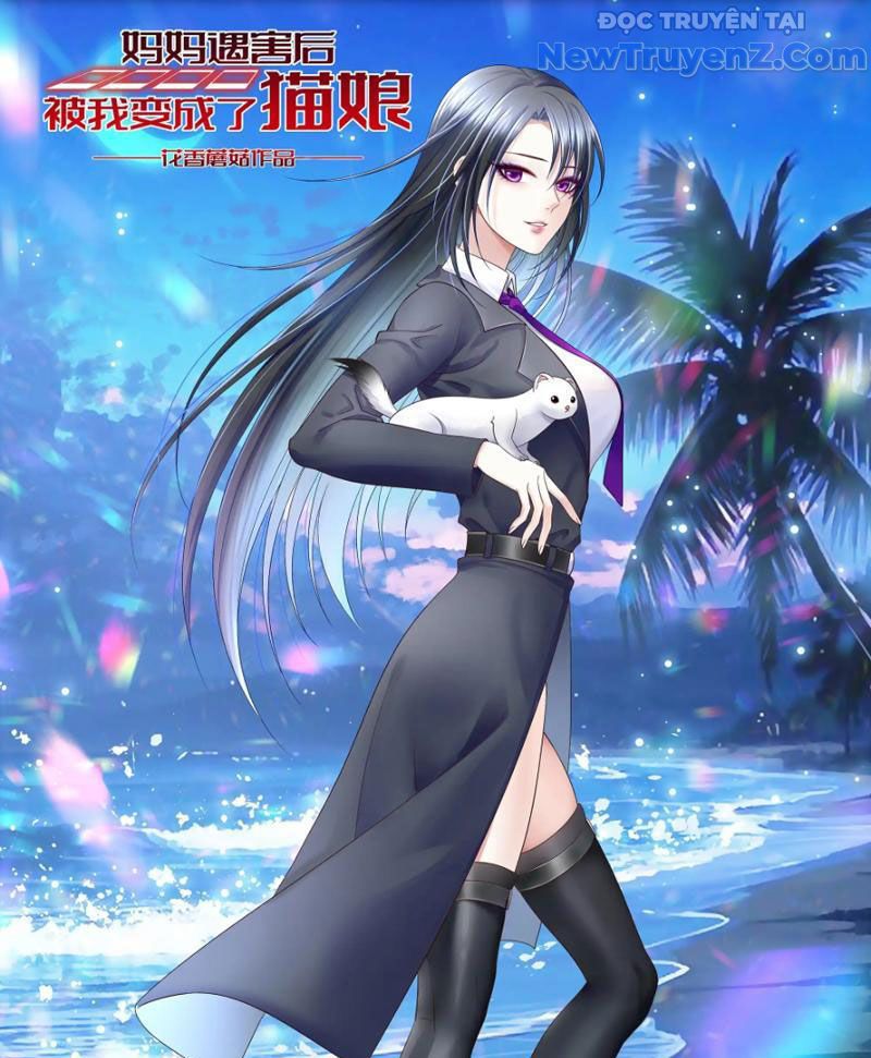 Sau Khi Mẹ Bị Giết, Tôi Trở Thành Miêu Nương: Chapter 6