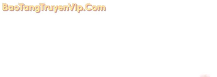 Sự Trở Lại Của Anh Hùng Cấp Thảm Họa: Chapter 134