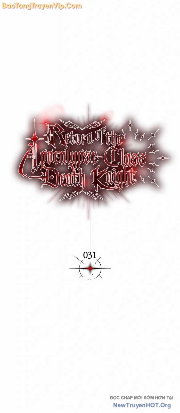 Sự Trở Lại Của Kỵ Sĩ Tử Thần Cấp Thảm Hoạ: Chapter 31