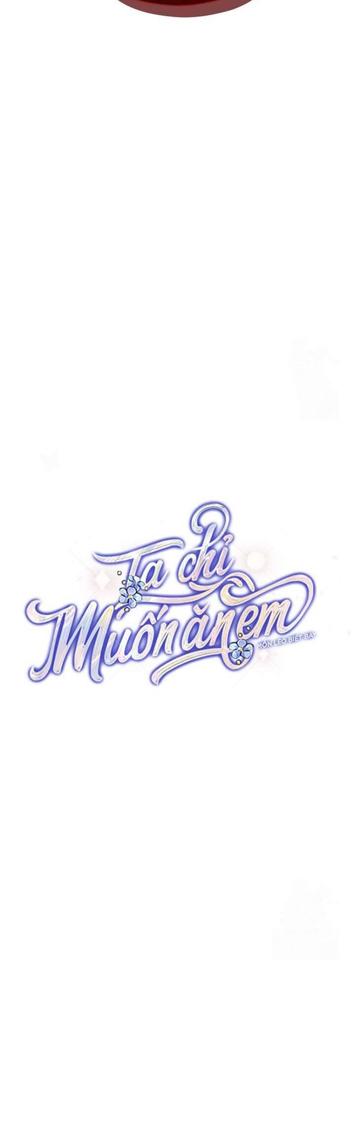 Ta Chỉ Muốn Ăn Em: Chapter 39