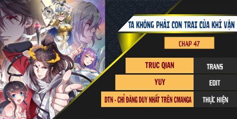 Ta Không Phải Con Cưng Của Khí Vận: Chapter 47.1