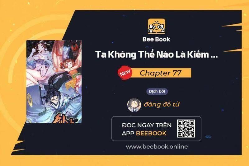 Ta Không Thể Nào Là Kiếm Thần: Chapter 77