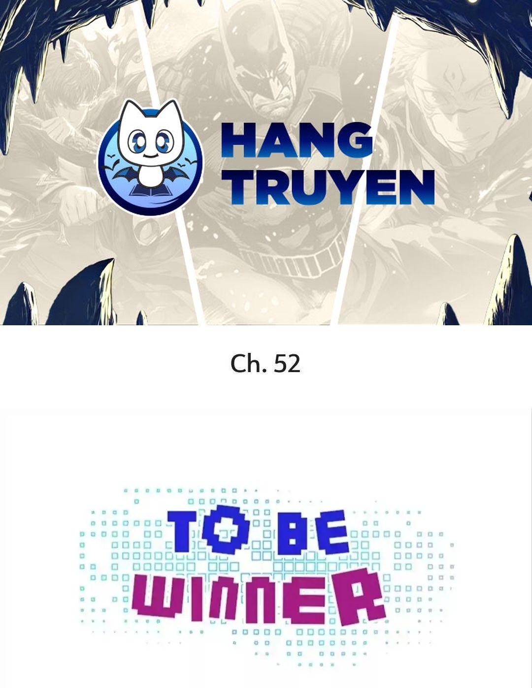 Thành Bại Vì Tiêu Hà: Chapter 52