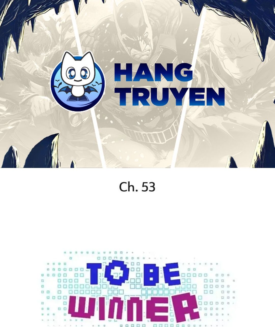 Thành Bại Vì Tiêu Hà: Chapter 53