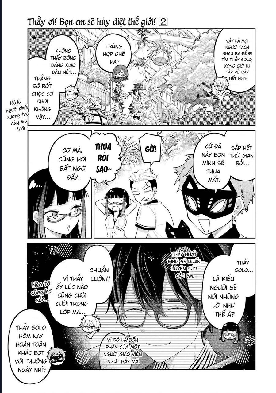 Thầy Ơi! Bọn Em Sẽ Hủy Diệt Thế Giới: Chapter 9