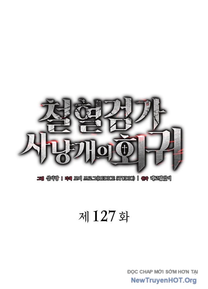 Thiết Huyết Kiếm Sĩ Hồi Quy: Chapter 127
