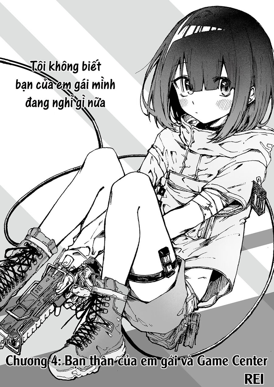 Tôi Chẳng Hiểu Cô Bạn Của Em Gái Tôi Đang Nghĩ Gì!: Chapter 4
