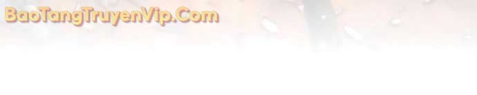 Trên Thế Giới Không Có Chiến Binh Xấu: Chapter 40