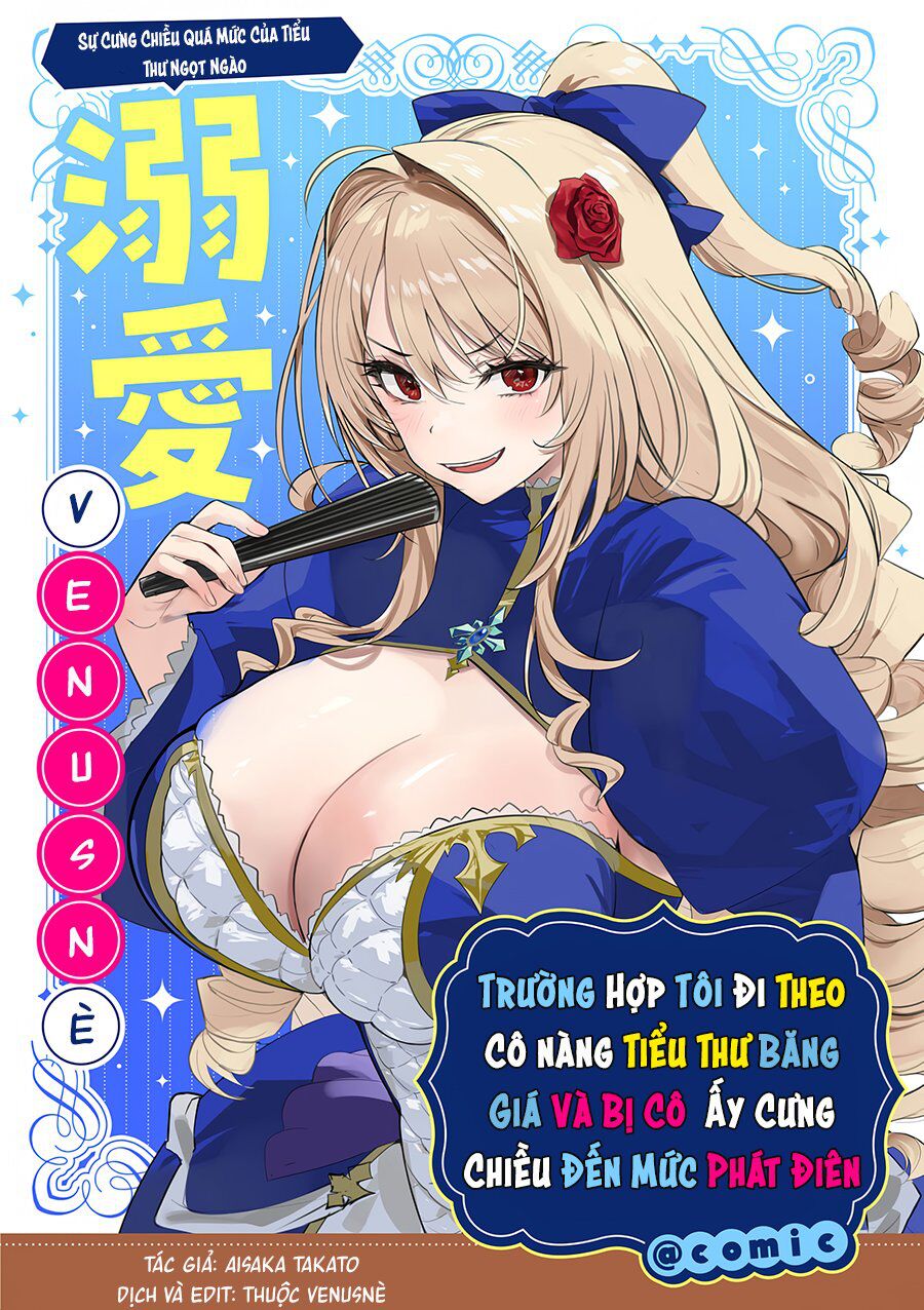 Trường Hợp Tôi Đi Theo Tiểu Thư Băng Giá Và Bị Cô Ấy Cưng Chiều Đến Mức Phát Điên!: Chapter 7