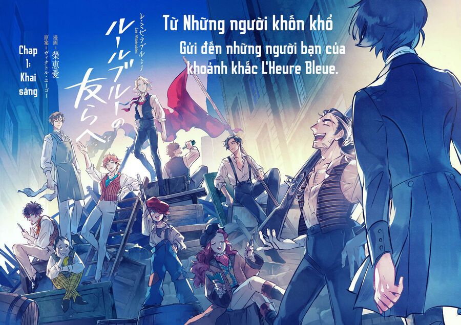 Từ Những Người Khốn Khổ - Gửi Đến Những Người Bạn Của Khoảnh Khắc L'heure Bleue.: Chapter 1
