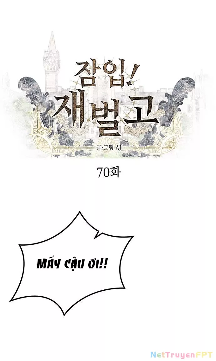 Xâm Nhập Vào Trường Trung Học Tài Phiệt!: Chapter 70.1
